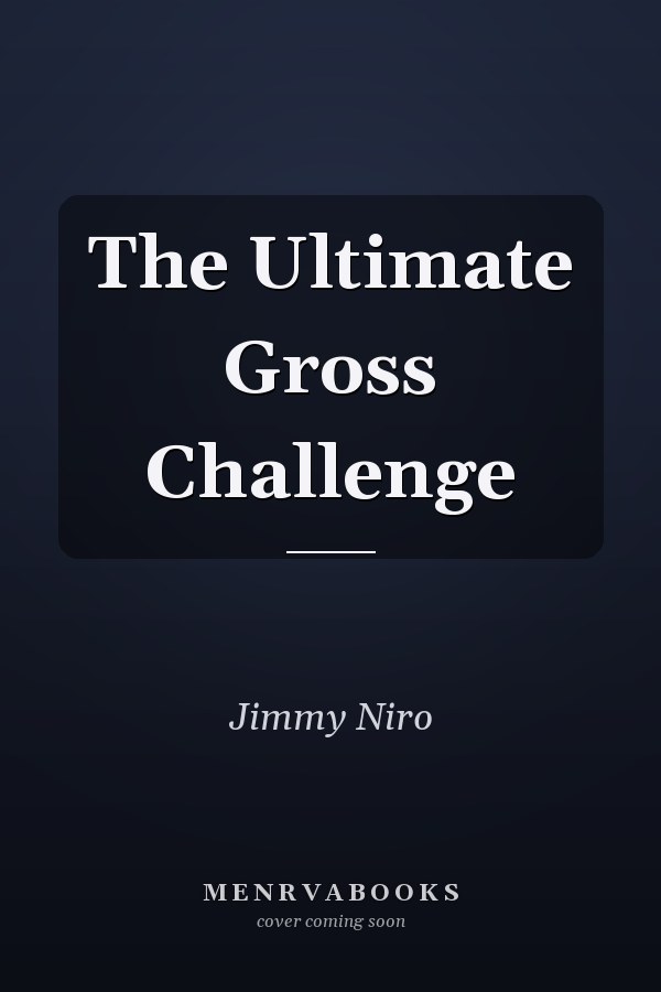 The Ultimate Gross Challenge