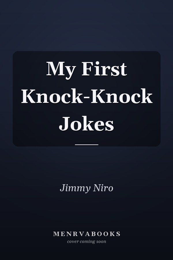 My First Knock-Knock Jokes
