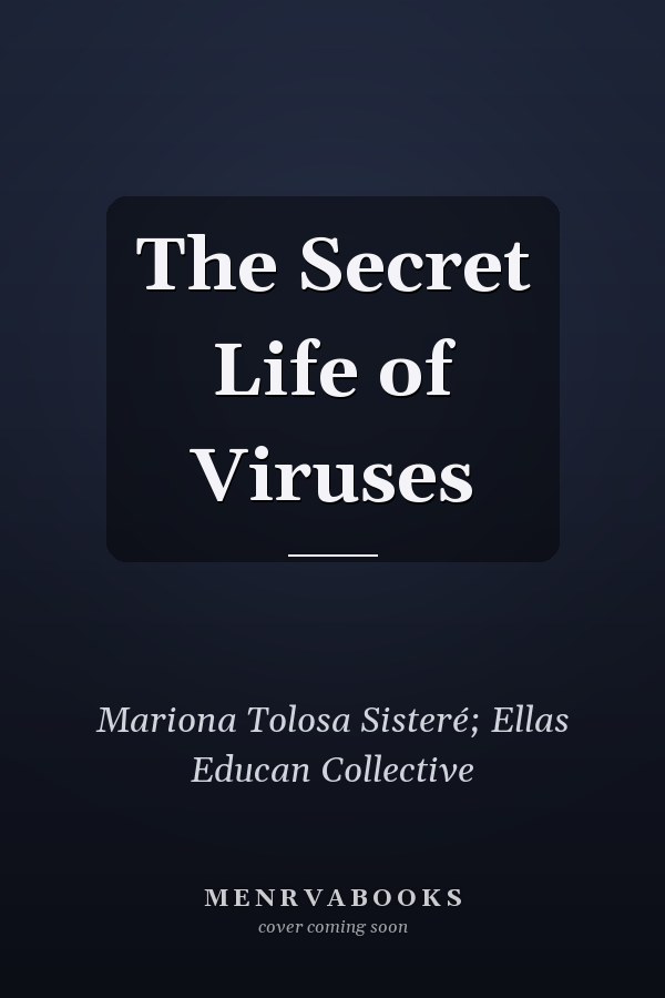 The Secret Life of Viruses
