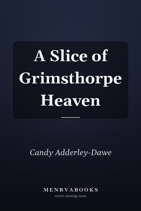 A Slice of Grimsthorpe Heaven