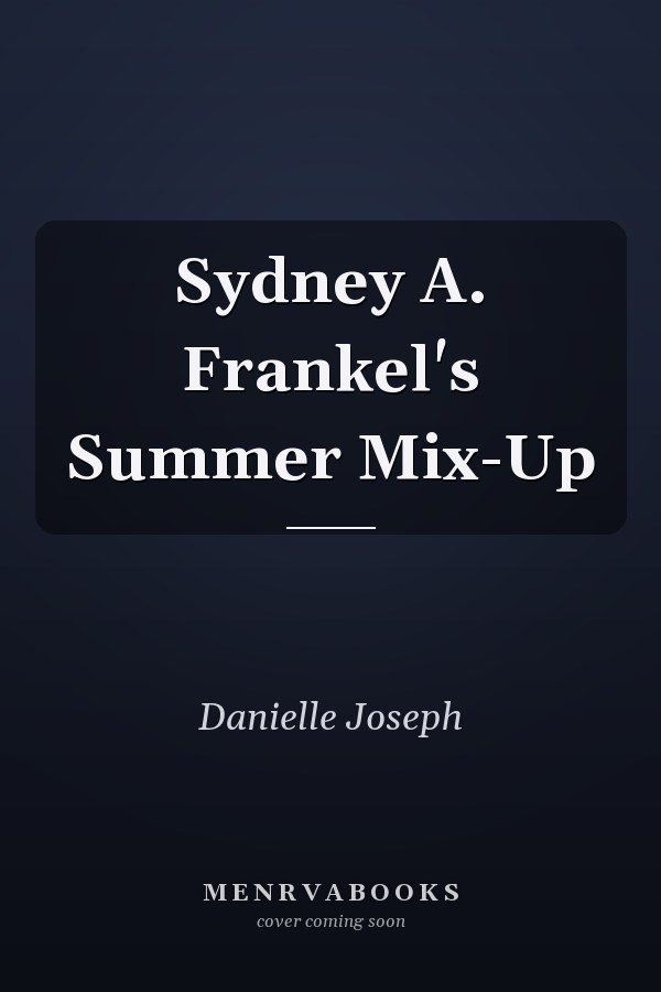 Sydney A. Frankel's Summer Mix-Up