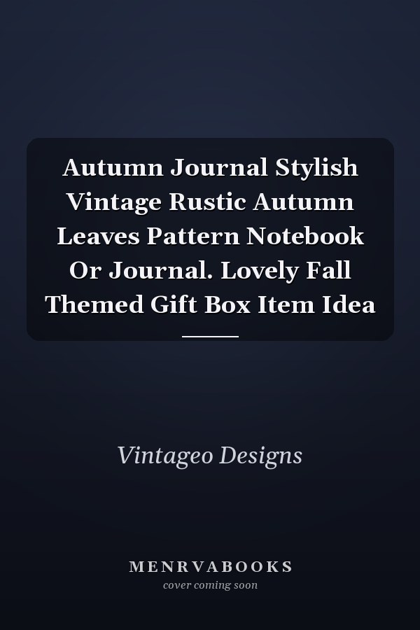 Autumn Journal Stylish Vintage Rustic Autumn Leaves Pattern Notebook Or Journal. Lovely Fall Themed Gift Box Item Idea