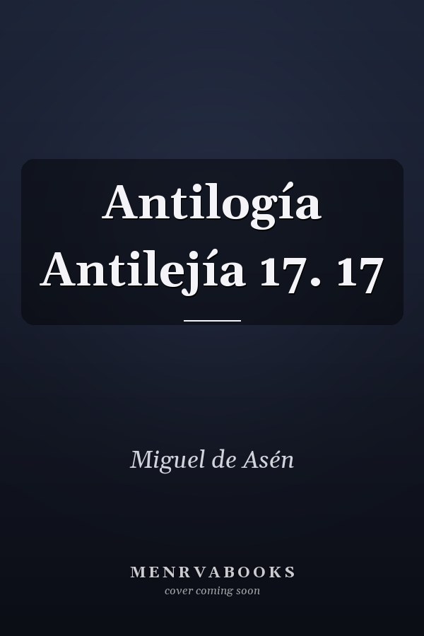 Antilogía Antilejía 17. 17