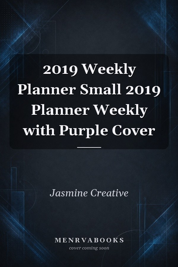 2019 Weekly Planner Small 2019 Planner Weekly with Purple Cover