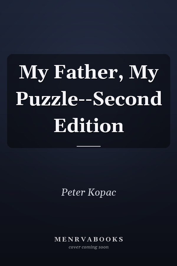 My Father, My Puzzle--Second Edition