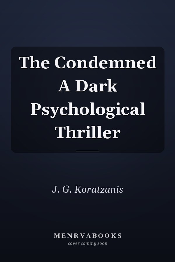 The Condemned A Dark Psychological Thriller