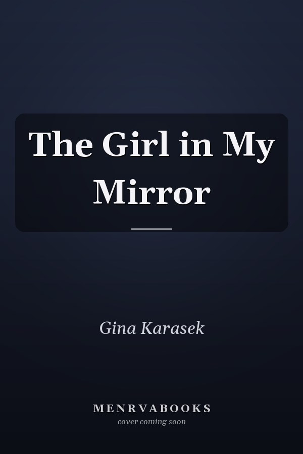 The Girl in My Mirror