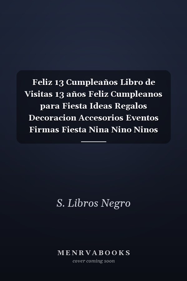 Feliz 13 Cumpleaños Libro de Visitas 13 años Feliz Cumpleanos para Fiesta Ideas Regalos Decoracion Accesorios Eventos Firmas Fiesta Nina Nino Ninos Ninas Adolescente Juventud 13 Anos Aniversario Cumpleanos Cubierta Negro