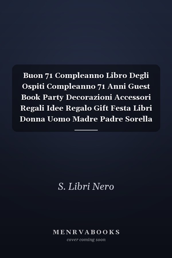 Buon 71 Compleanno Libro Degli Ospiti Compleanno 71 Anni Guest Book Party Decorazioni Accessori Regali Idee Regalo Gift Festa Libri Donna Uomo Madre Padre Sorella Fratello Amico Amica 71 Anni Compleanno Copertina Nero