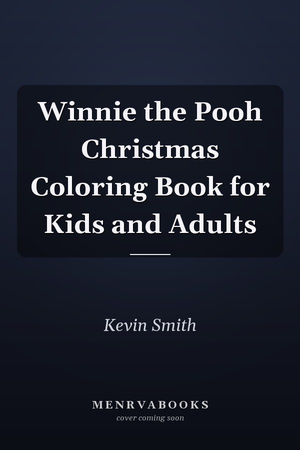 Winnie the Pooh Christmas Coloring Book for Kids and Adults