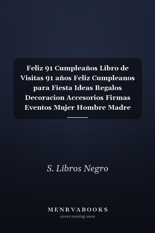 Feliz 91 Cumpleaños Libro de Visitas 91 años Feliz Cumpleanos para Fiesta Ideas Regalos Decoracion Accesorios Firmas Eventos Mujer Hombre Madre Padre Abuela Abuelo Hermana Hermano Adultos 91 Anos Aniversario Cumpleanos Cubierta Negro