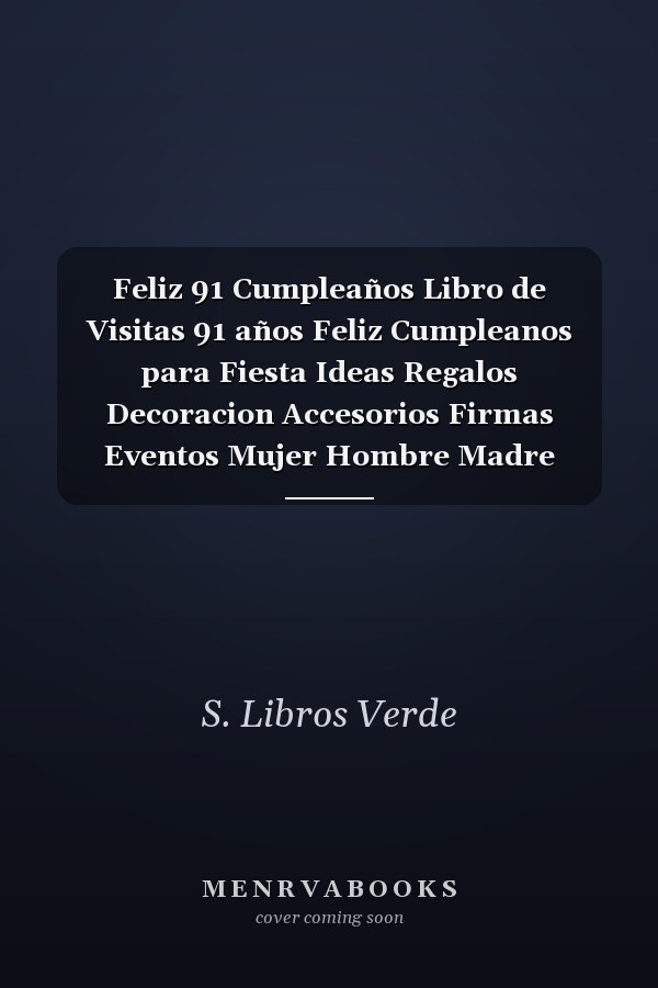 Feliz 91 Cumpleaños Libro de Visitas 91 años Feliz Cumpleanos para Fiesta Ideas Regalos Decoracion Accesorios Firmas Eventos Mujer Hombre Madre Padre Abuela Abuelo Hermana Hermano Adultos 91 Anos Aniversario Cumpleanos Cubierta Verde