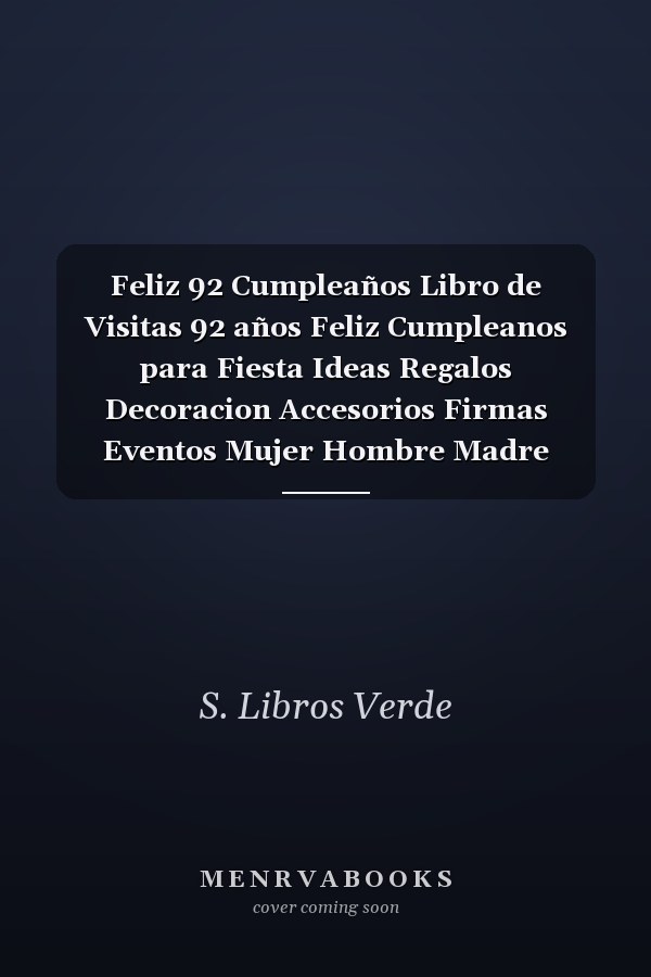 Feliz 92 Cumpleaños Libro de Visitas 92 años Feliz Cumpleanos para Fiesta Ideas Regalos Decoracion Accesorios Firmas Eventos Mujer Hombre Madre Padre Abuela Abuelo Hermana Hermano Adultos 92 Anos Aniversario Cumpleanos Cubierta Verde