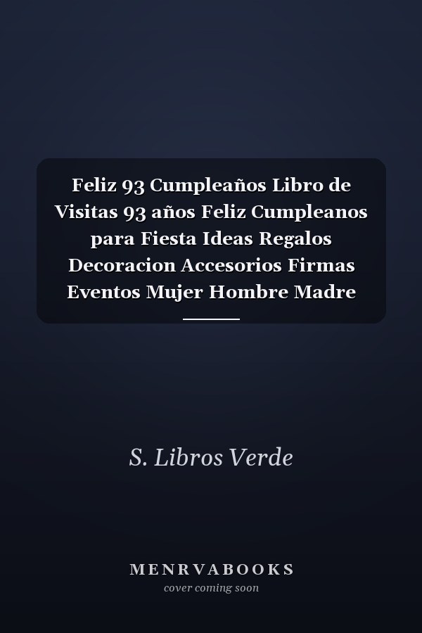 Feliz 93 Cumpleaños Libro de Visitas 93 años Feliz Cumpleanos para Fiesta Ideas Regalos Decoracion Accesorios Firmas Eventos Mujer Hombre Madre Padre Abuela Abuelo Hermana Hermano Adultos 93 Anos Aniversario Cumpleanos Cubierta Verde