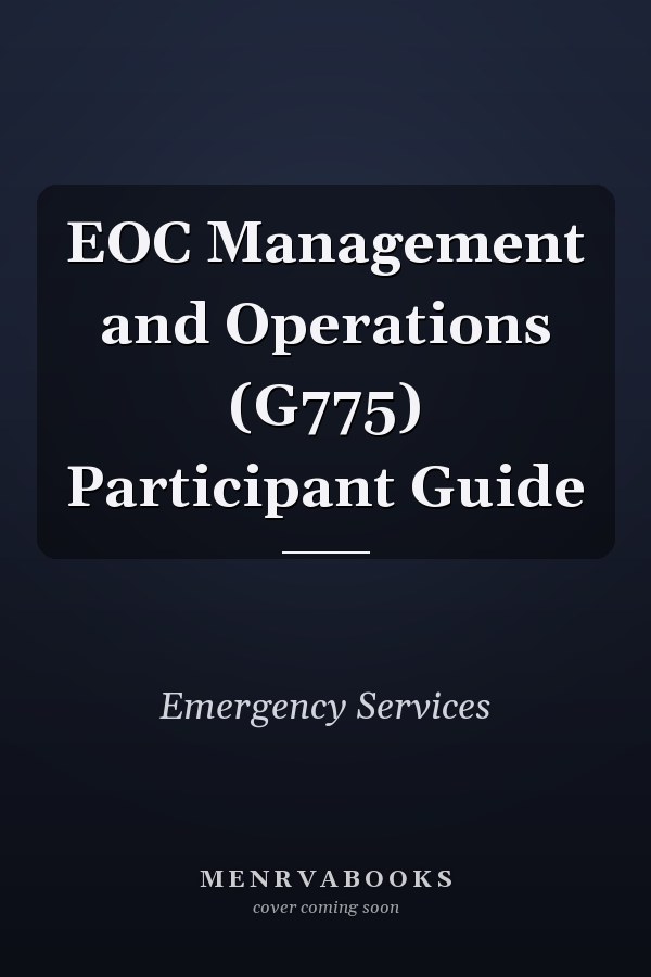 EOC Management and Operations (G775) Participant Guide