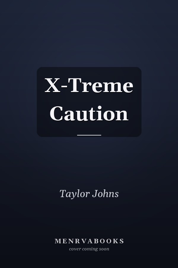 X-Treme Caution