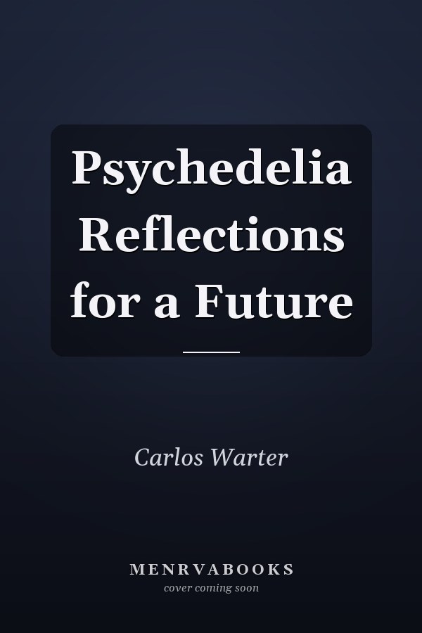 Psychedelia Reflections for a Future