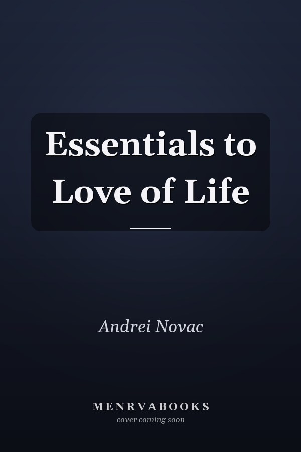Essentials to Love of Life