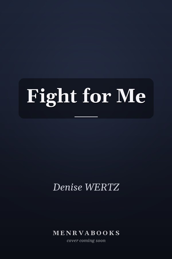 Fight for Me