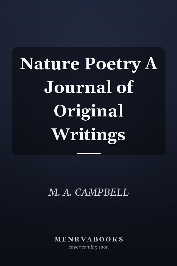 Nature Poetry A Journal of Original Writings