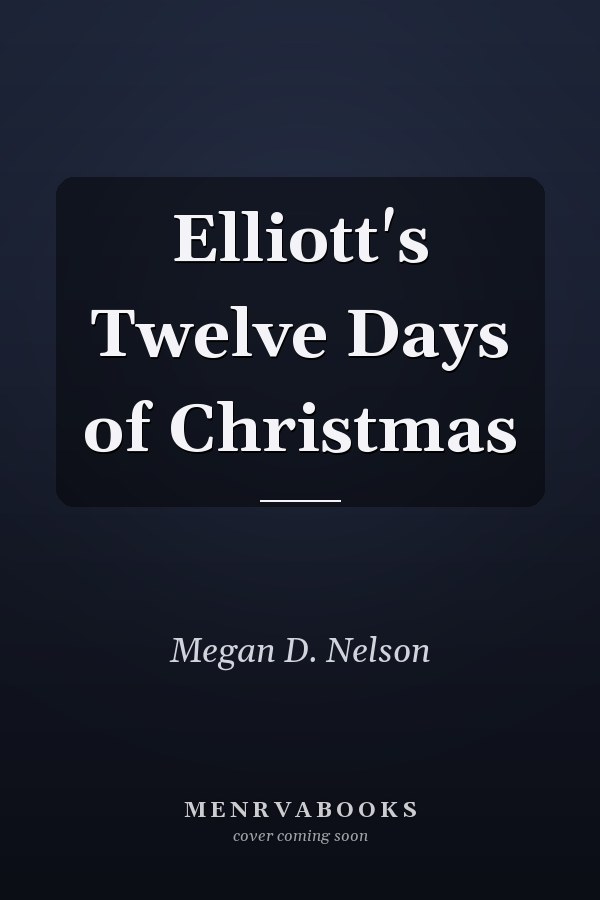 Elliott's Twelve Days of Christmas