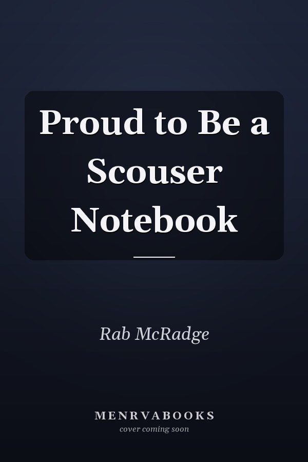 Proud to Be a Scouser Notebook