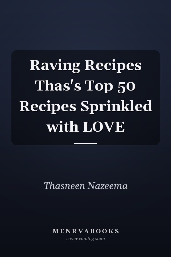 Raving Recipes Thas's Top 50 Recipes Sprinkled with LOVE