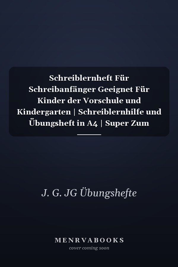Schreiblernheft Für Schreibanfänger Geeignet Für Kinder der Vorschule und Kindergarten | Schreiblernhilfe und Übungsheft in A4 | Super Zum Schreiben Lernen und üben | Super Niedliches Cartoon Design
