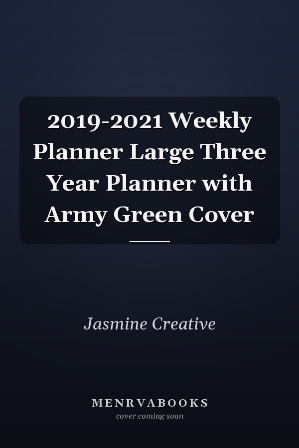 2019-2021 Weekly Planner Large Three Year Planner with Army Green Cover