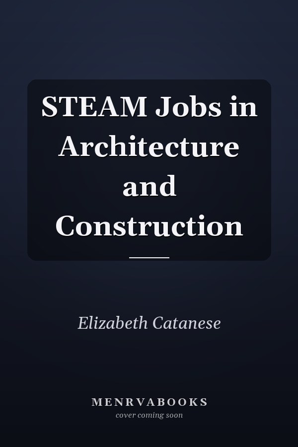 STEAM Jobs in Architecture and Construction