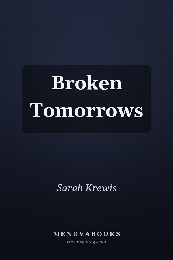 Broken Tomorrows