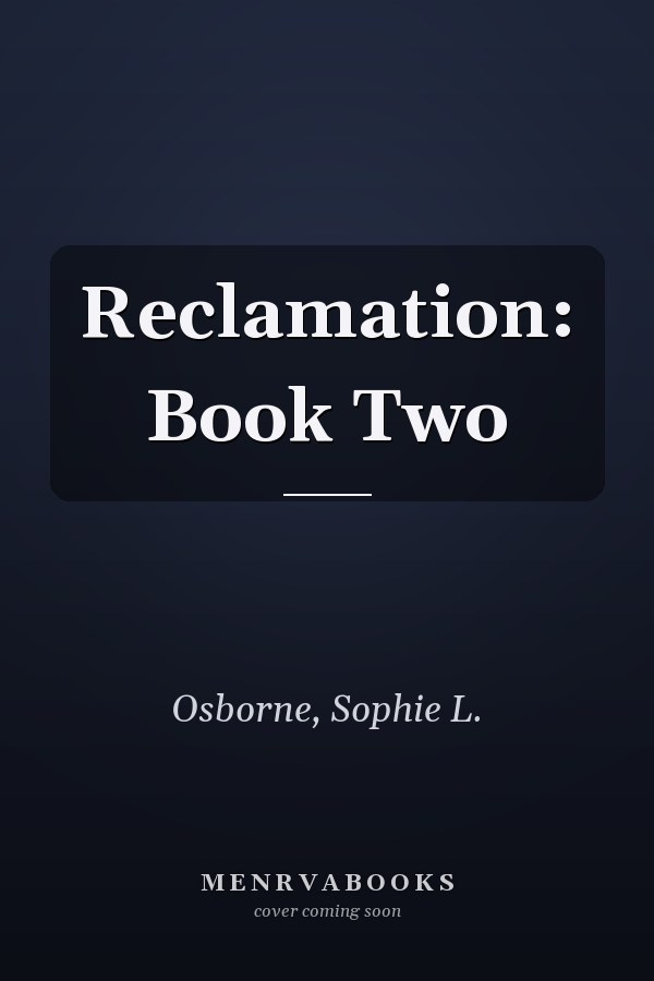 Reclamation: Book Two
