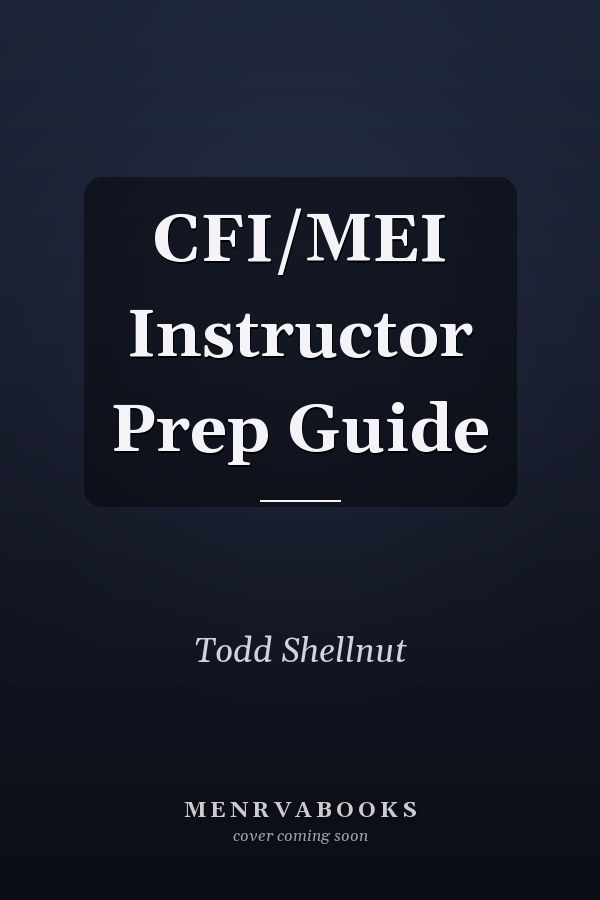 CFI/MEI Instructor Prep Guide