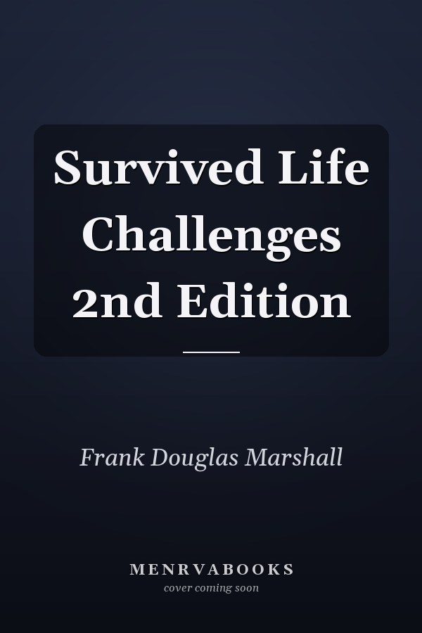 Survived Life Challenges 2nd Edition