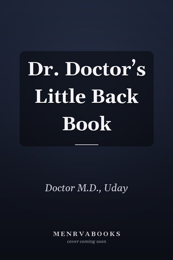 Dr. Doctor’s Little Back Book