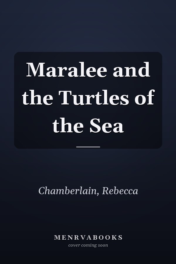 Maralee and the Turtles of the Sea