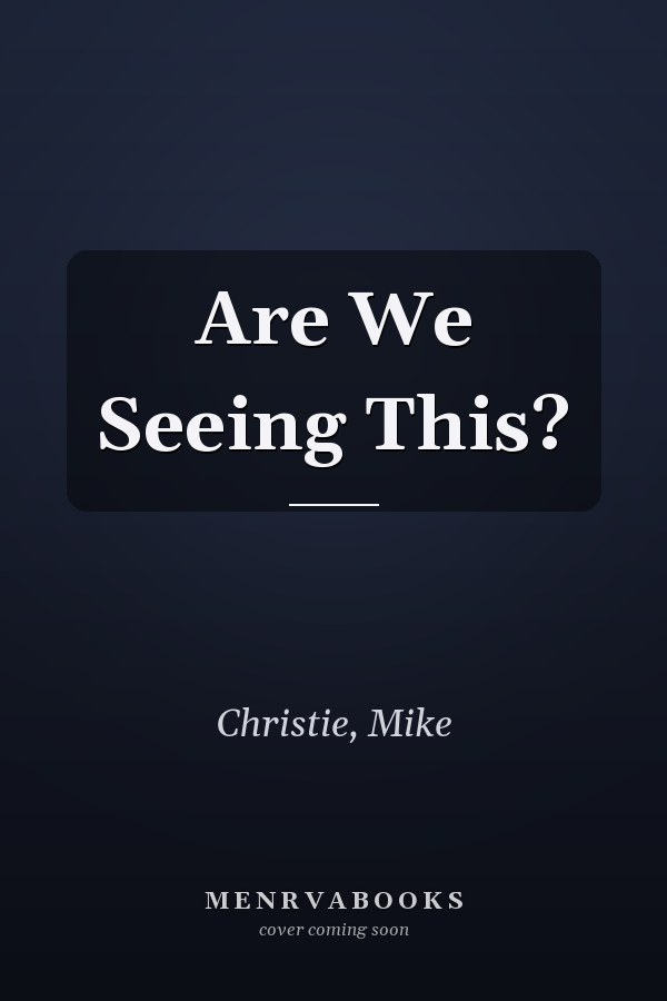 Are We Seeing This?