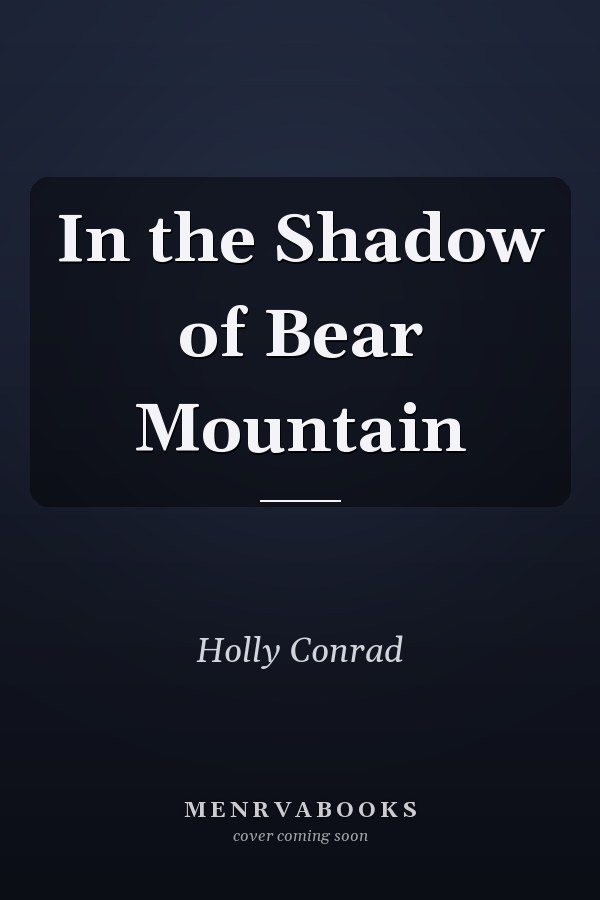 In the Shadow of Bear Mountain