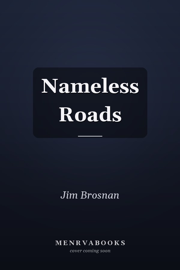 Nameless Roads