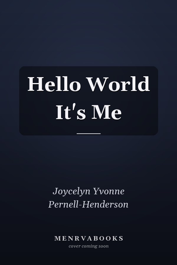 Hello World It's Me