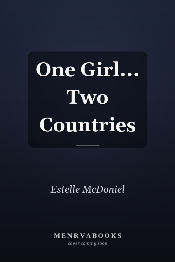 One Girl... Two Countries