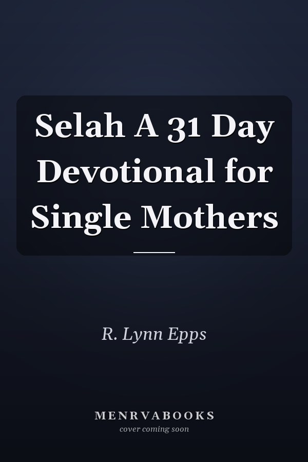 Selah A 31 Day Devotional for Single Mothers