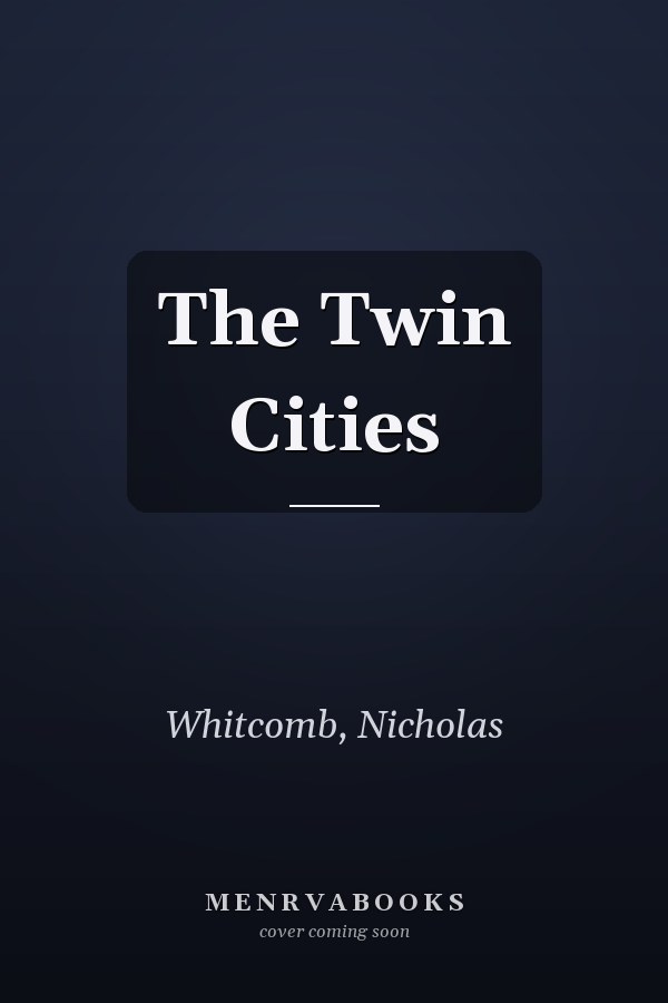 The Twin Cities