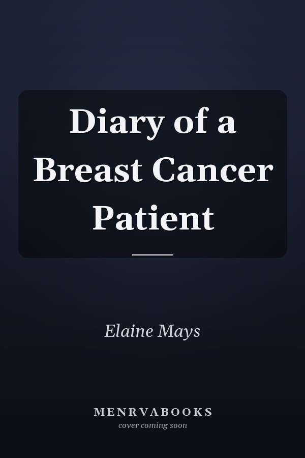 Diary of a Breast Cancer Patient