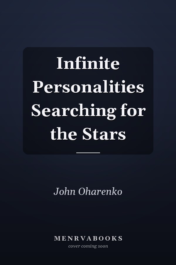 Infinite Personalities Searching for the Stars
