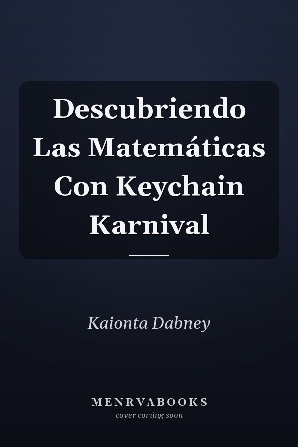 Descubriendo Las Matemáticas Con Keychain Karnival