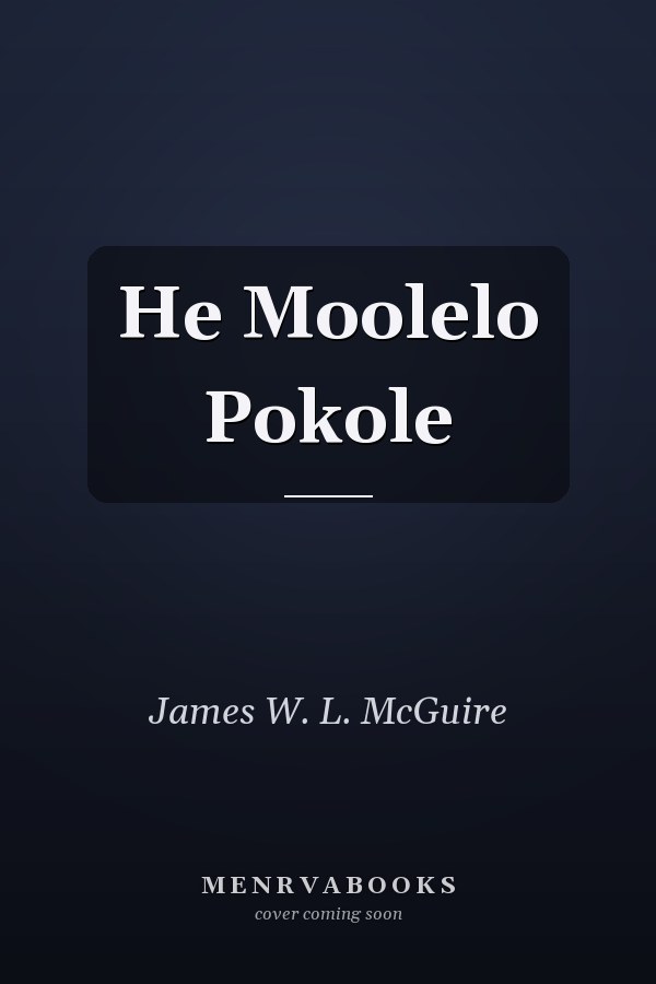 He Moolelo Pokole