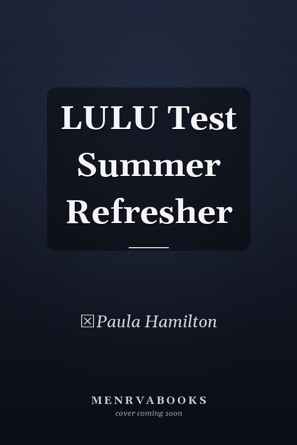 LULU Test Summer Refresher