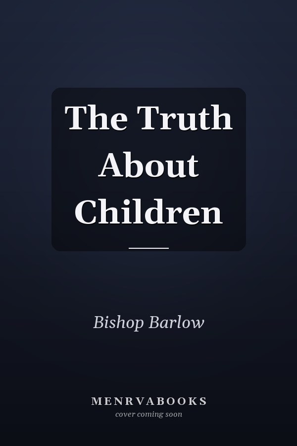 The Truth About Children