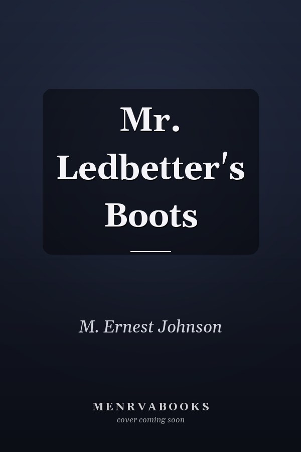 Mr. Ledbetter's Boots